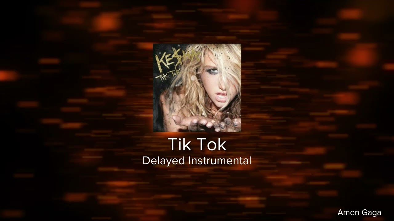 Ke$ha - Tik Tok (but instrumental is delayed)