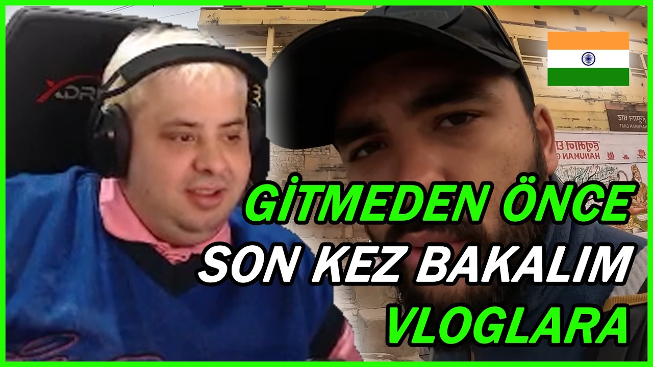 BATUHANFURKAN5 - HİNDİSTAN ÖNCESİ SON KEZ HİNDİSTAN VLOGLARI İZLİYOR