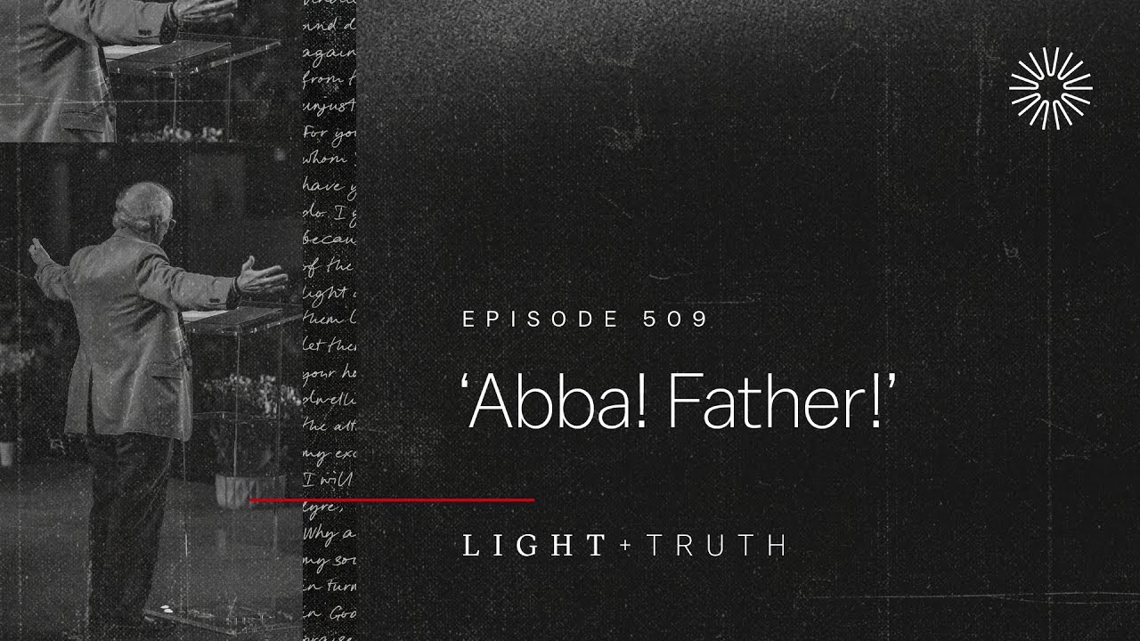 ‘Abba! Father!’