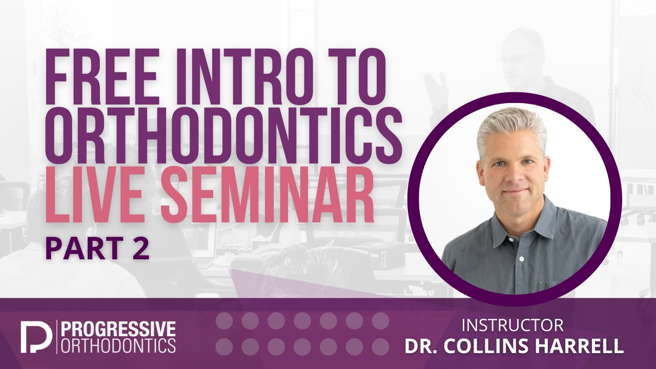 Intro to Orthodontics Seminar 2025 | Part 2