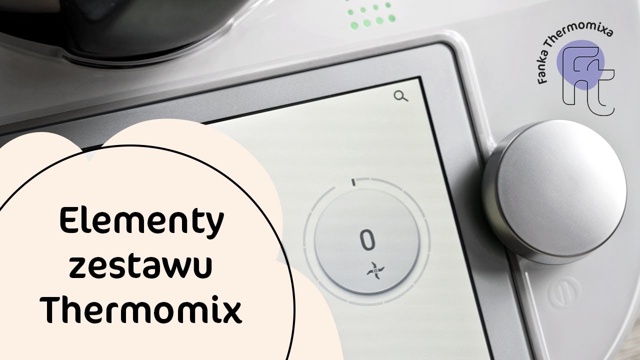 Z jakich elementów składa się Thermomix Tm6?