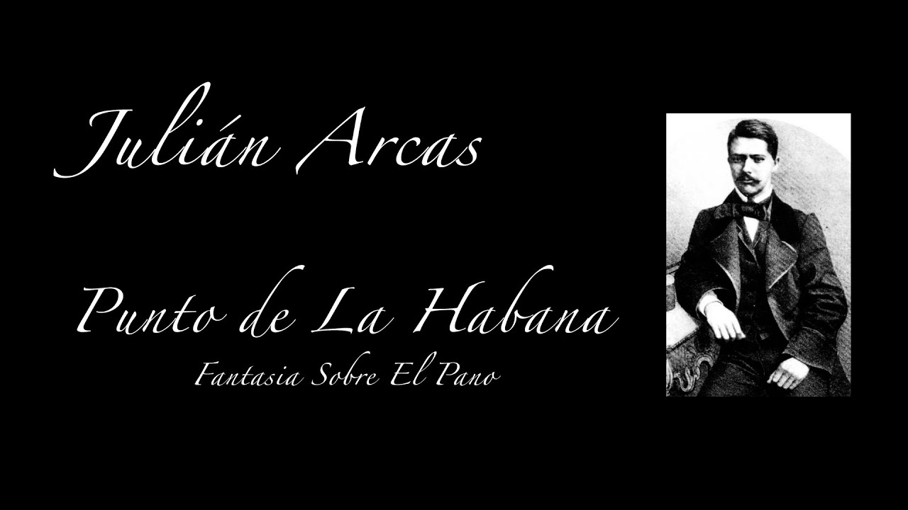 Julián Arcas, Punto de la Habana