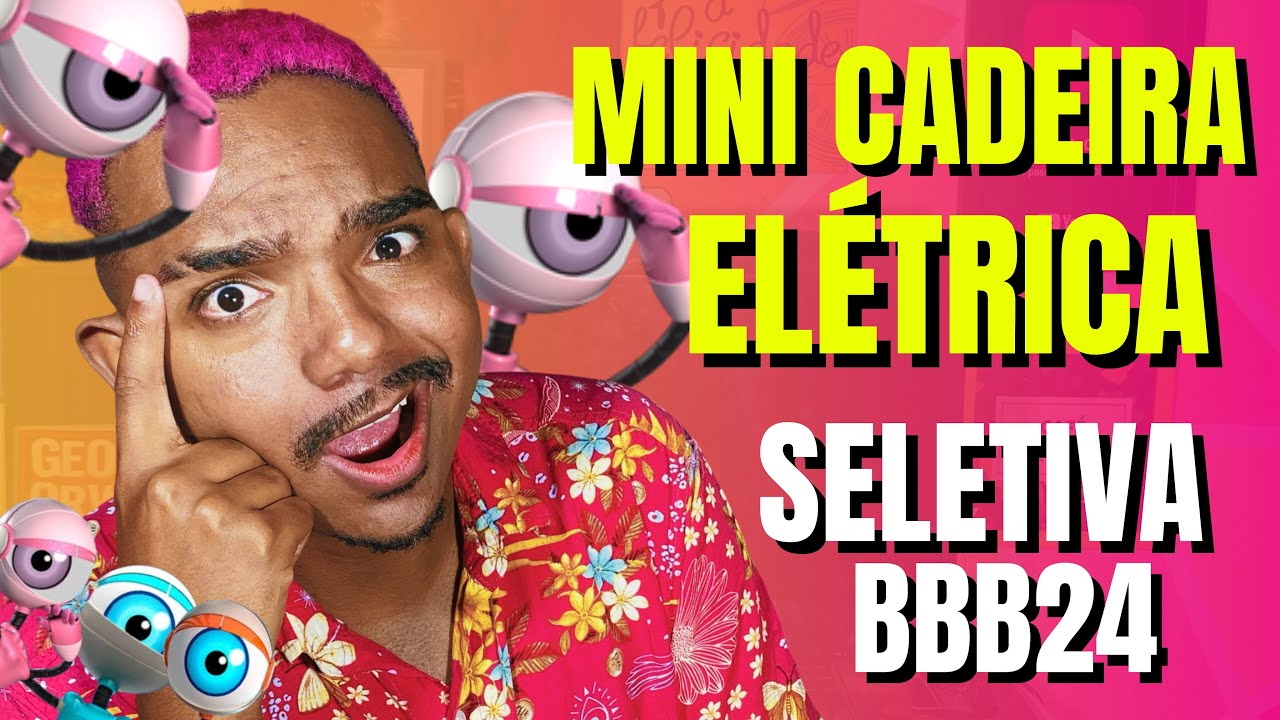 COMO É A MINI CADEIRA ELÉTRICA DA SELETIVA PRESENCIAL BBB24!!