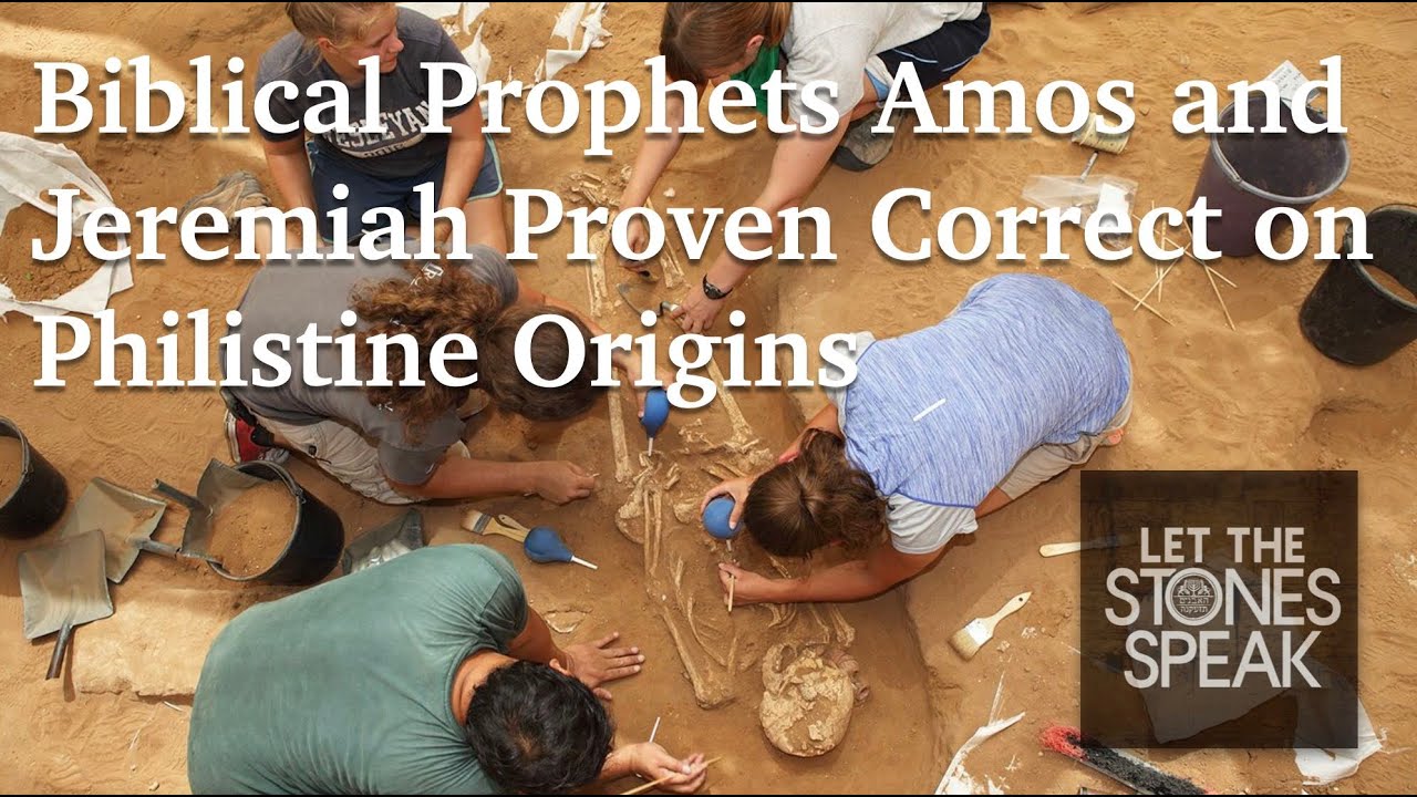 Biblical Prophets Amos and Jeremiah Proven Correct on Philistine Origins