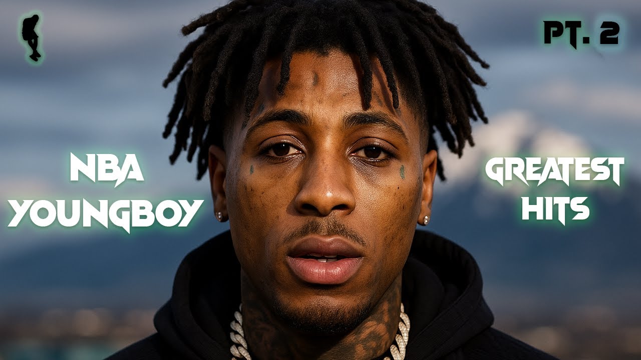 3 Hours of NBA YoungBoy's Greatest Hits, Pt. 2 (2016-2026)