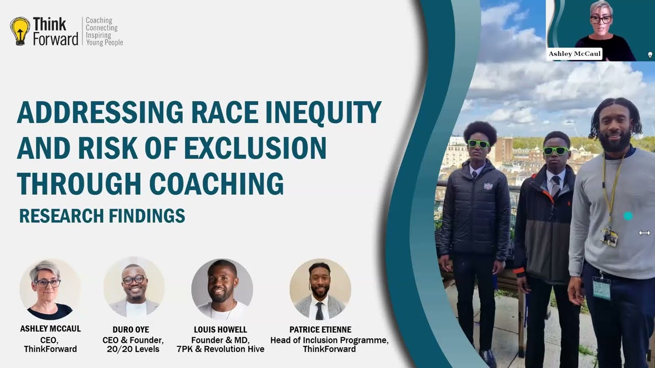 ThinkForward Webinar: Addressing race inequity and risk of exclusion through coaching