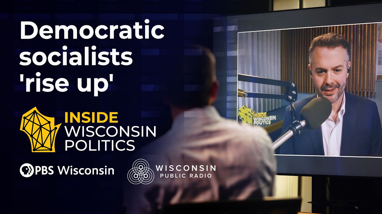 How socialism is affecting Wisconsin's Democratic primaries | Inside Wisconsin Politics