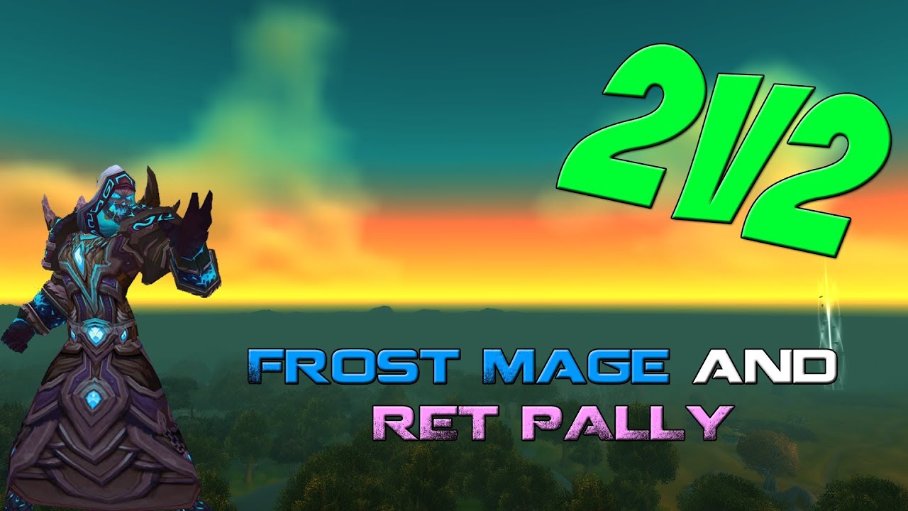 WoW Arena - 2v2 Frost Mage, Ret Pally Low MMR Obliteration Commentary!