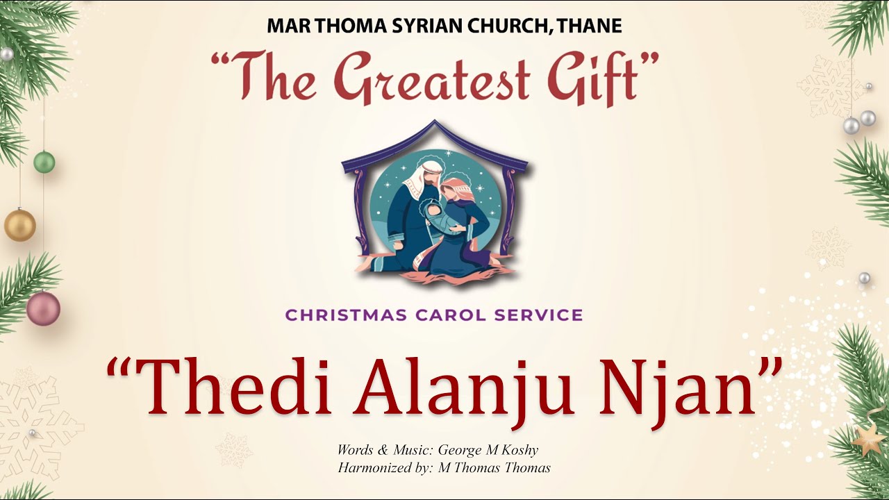 Thedi Alanju Njan | Thane Mar Thoma Church Choir | Christmas Carol Service 2023