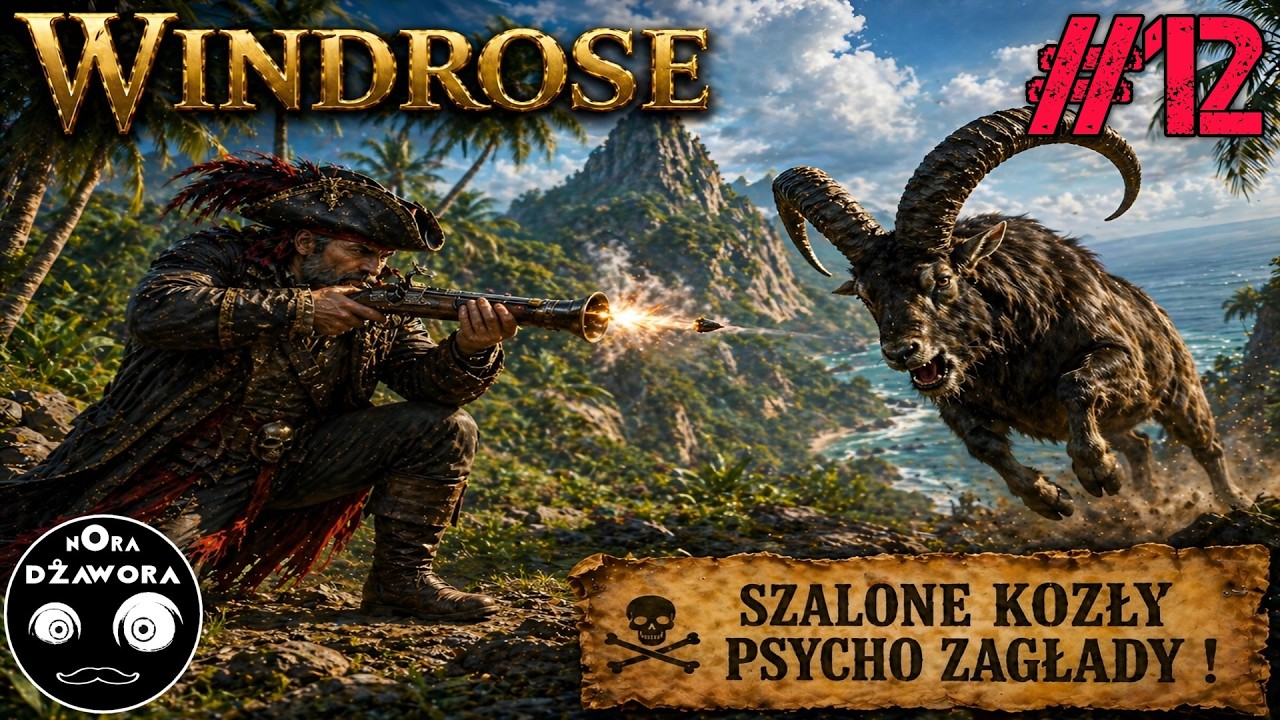 WINDROSE #12 / GAMEPLAY PL / SZALONE KOZŁY PSYCHO ZAGŁADY !