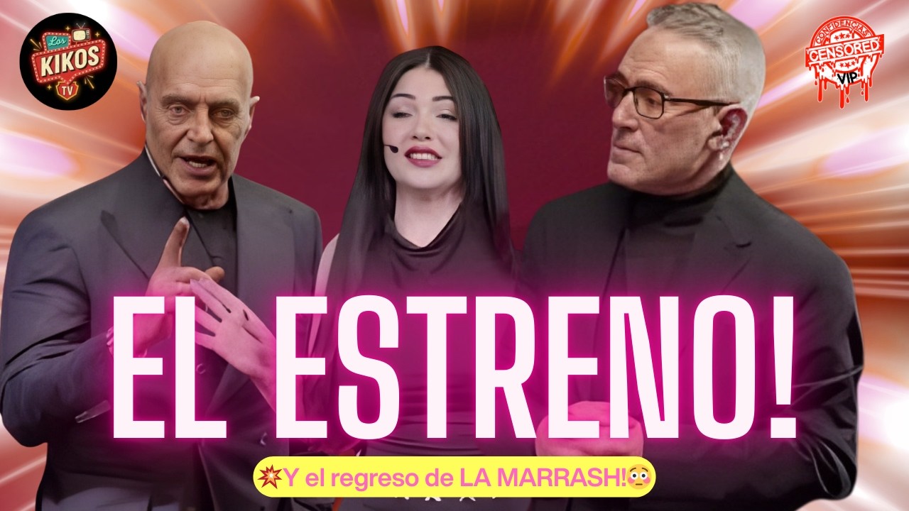 EL ESTRENO DE LOS KIKOS  + El regreso de LA MARRASH!💥 ¿TRIUNFO O DESASTRE?😱