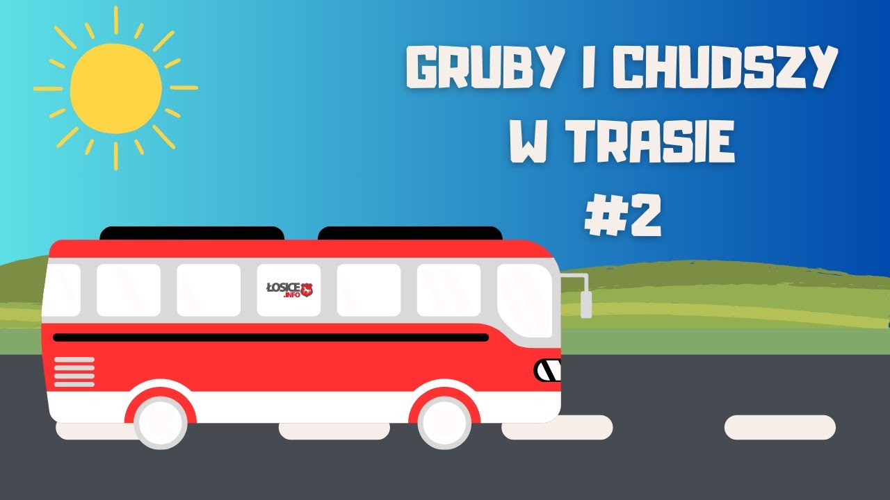 NAJBLIŻSZE OKOLICE ŁOSIC! | Gruby i Chudszy w Trasie #2