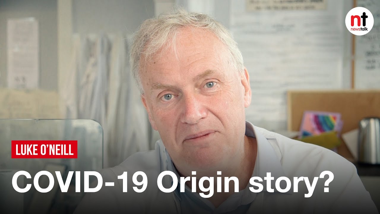 Luke O'Neill - COVID-19 Origin story?