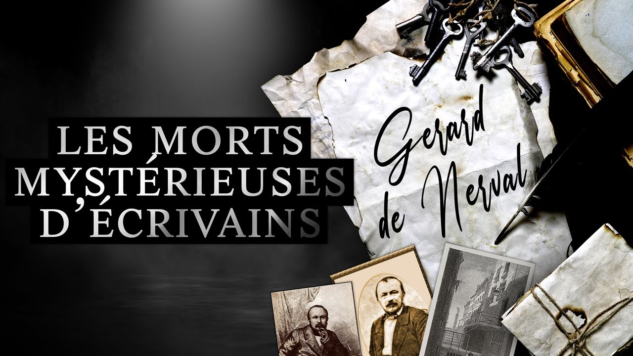 Morts mystérieuses d'écrivains-Gérard de Nerval