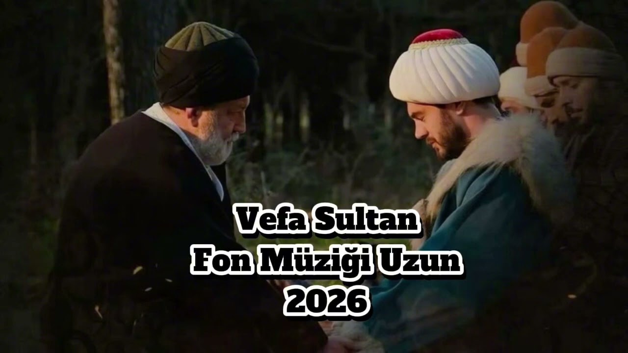 Vefa sultan 65 dakikalık fon müziği- istek üzerine uzun versiyon #vefasultan 