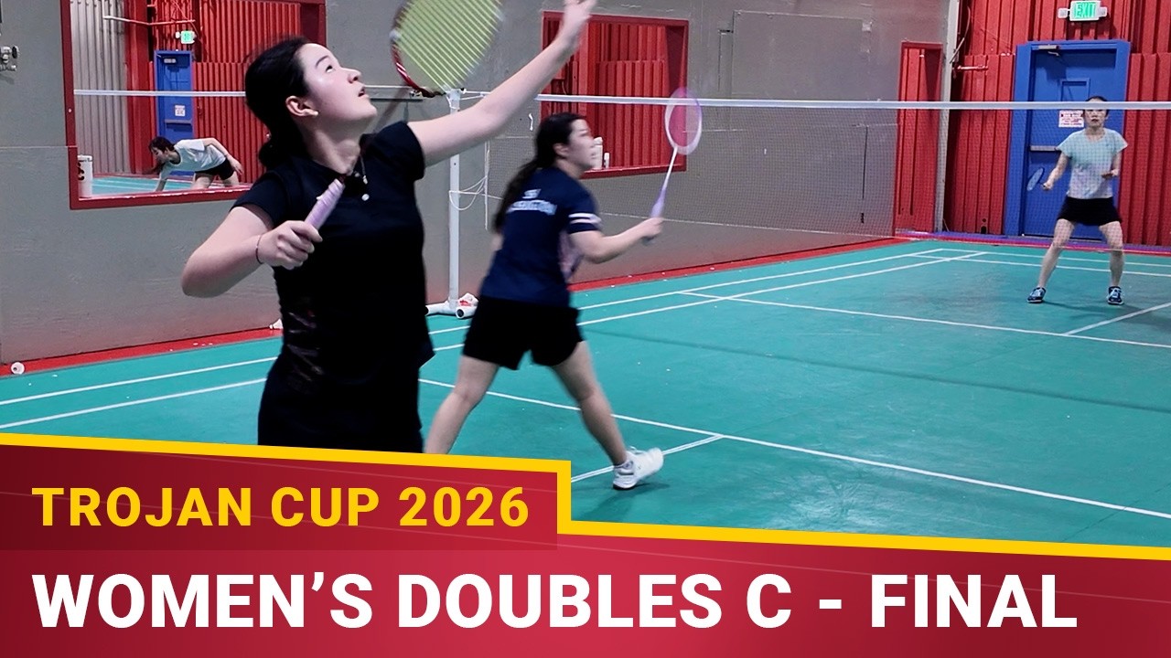 Trojan Cup 2026 | WD C | Final | Vivian Chou/Jamie Yang vs Eva Liu/Yuning Shi