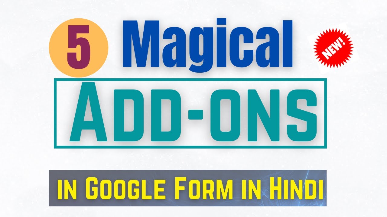Top 5 Add-Ons for Google Forms | Best Add ons for Google Form in Hindi | Forms Add-ons Add ons