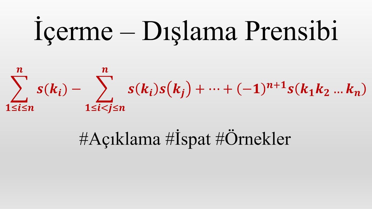İçerme - Dışlama Prensibi / Örneklerle Anlatım