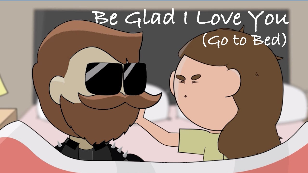 Be Glad I Love You (Official Animated Music Video)
