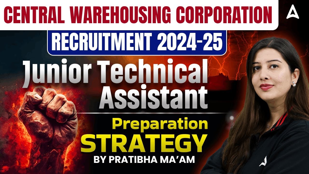 CWC Recruitment 2024-25 | Junior Technical Assistant Strategy & Preparation Tips