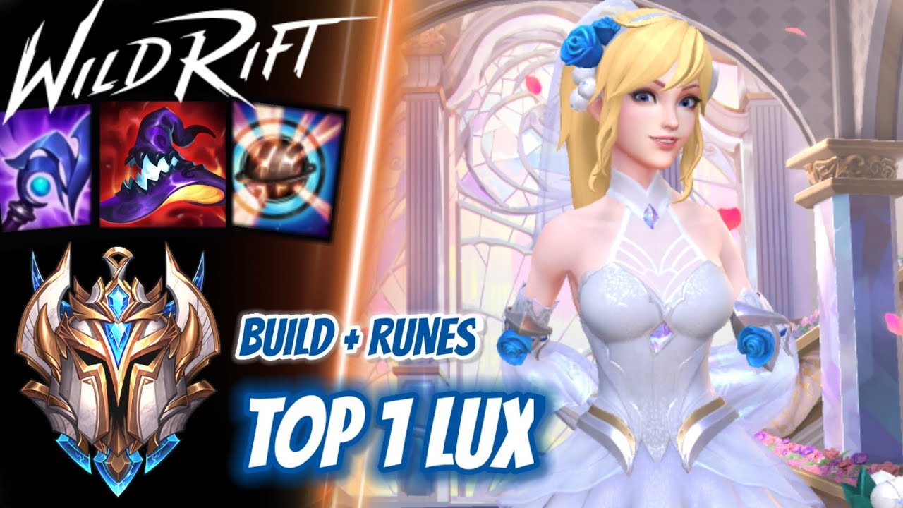 Wild Rift Top 1 Lux - Challenger Full Ranked