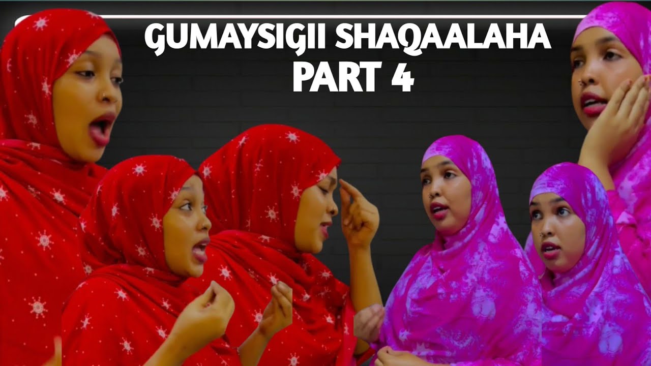 GUMAYSIGII SHAQAALAHA PART 4 || TAXANAHA RAMADAANTA ||