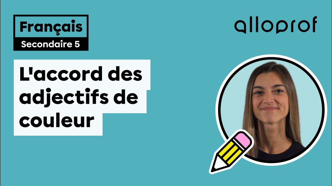 L’accord des adjectifs de couleur | Français | Alloprof