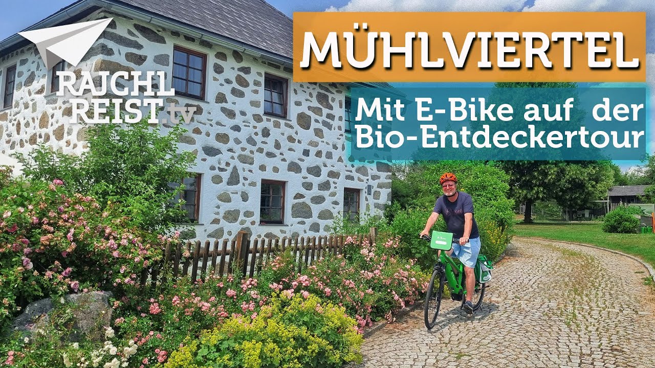 Mühlviertler Bio-Entdeckertour: Ein Genuss- und Aktiv-Urlaubs-Tipp für E-Bike-Fahrer