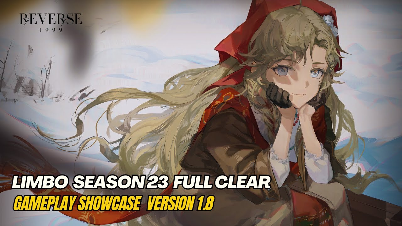 Reverse: 1999 CN - Limbo Season 23 Full Clear with WINDSONG & VILA V1.8 | Gameplay Showcase