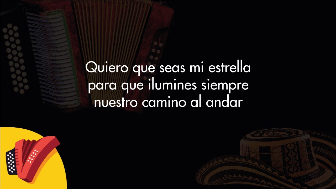 Quiero Que Seas Mi Estrella, Binomio De Oro De América, Video Letra - Sentir Vallenato