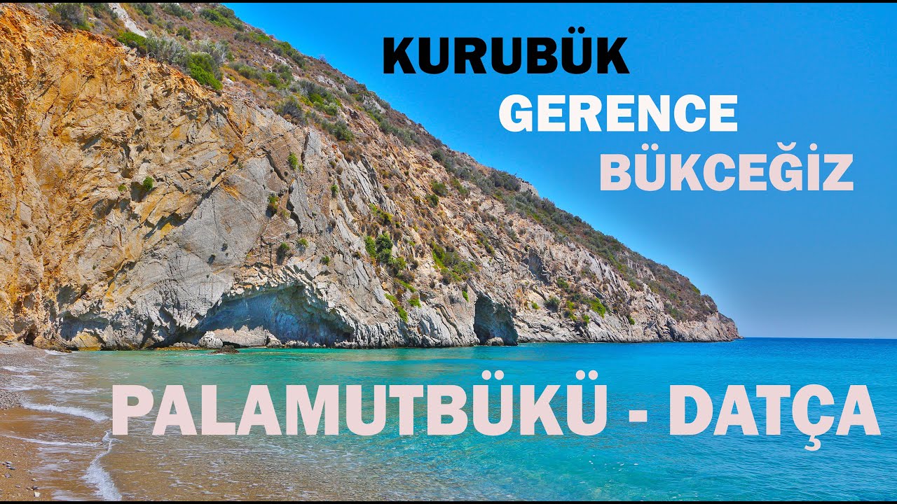 DATÇA - PALAMUTBÜKÜ / KURUBÜK KOYU, GERENCE KOYU , BÜKCEĞİZ KOYU: DATÇA'DA 3 GÜN, 3 KOY