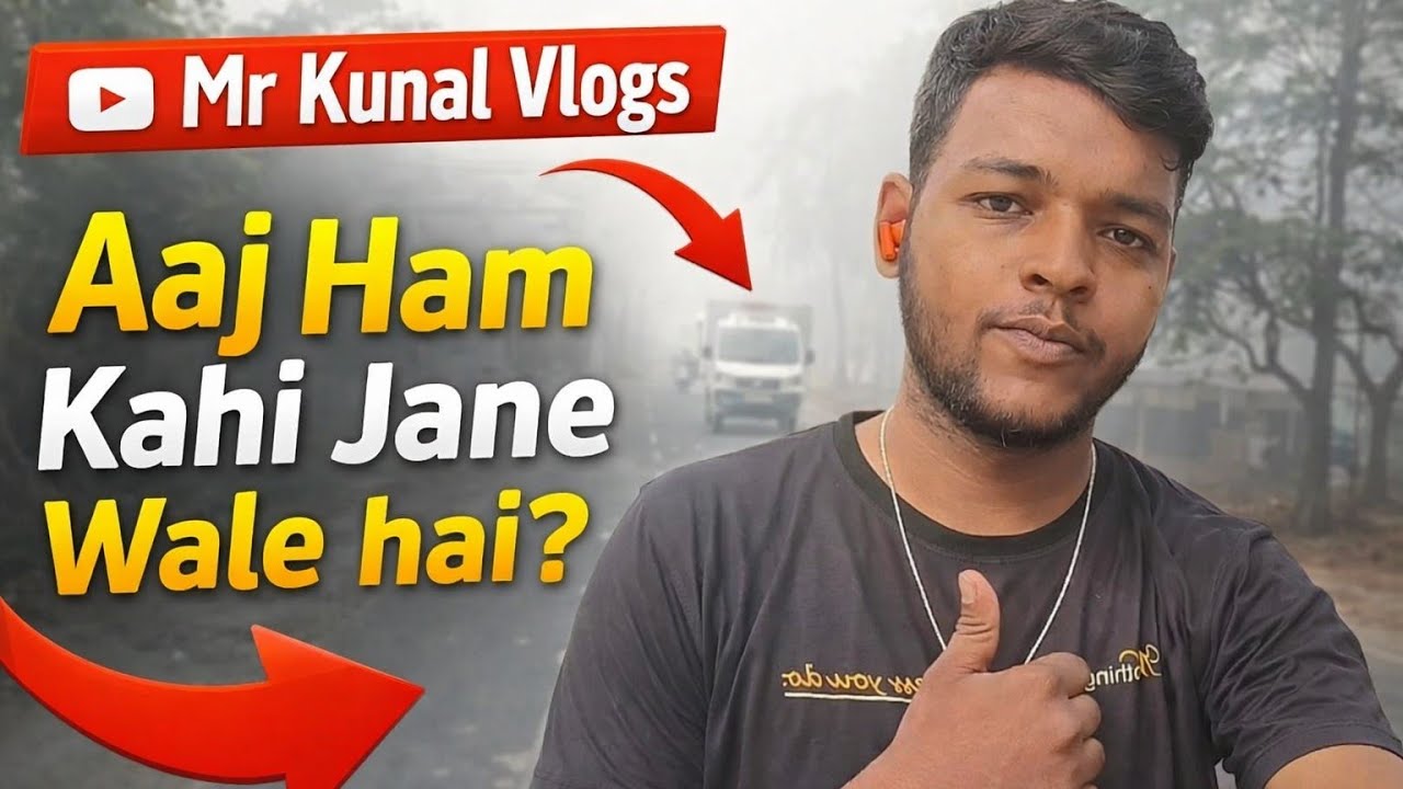 Aaj kahi Jana hai lekin kaha ?