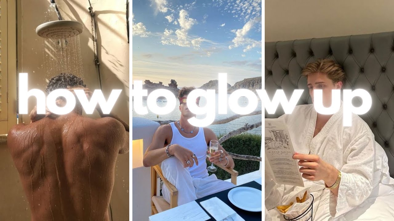 how to glow up as a guy