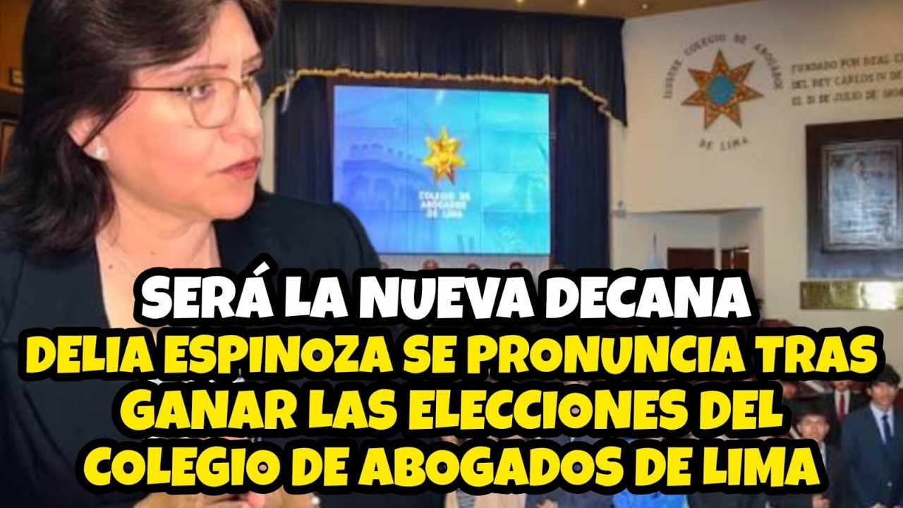 DELIA ESPINOZA SE PRONUNCIA TRAS GANAR LAS ELECCIONES DEL COLEGIO DE AB0GADOS DE LIMA