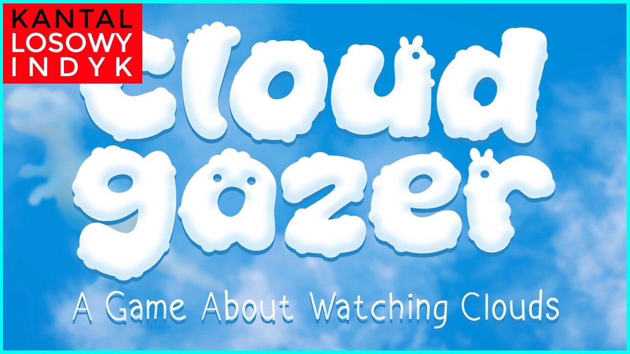 Cloudgazer - Gra o patrzeniu w chmury