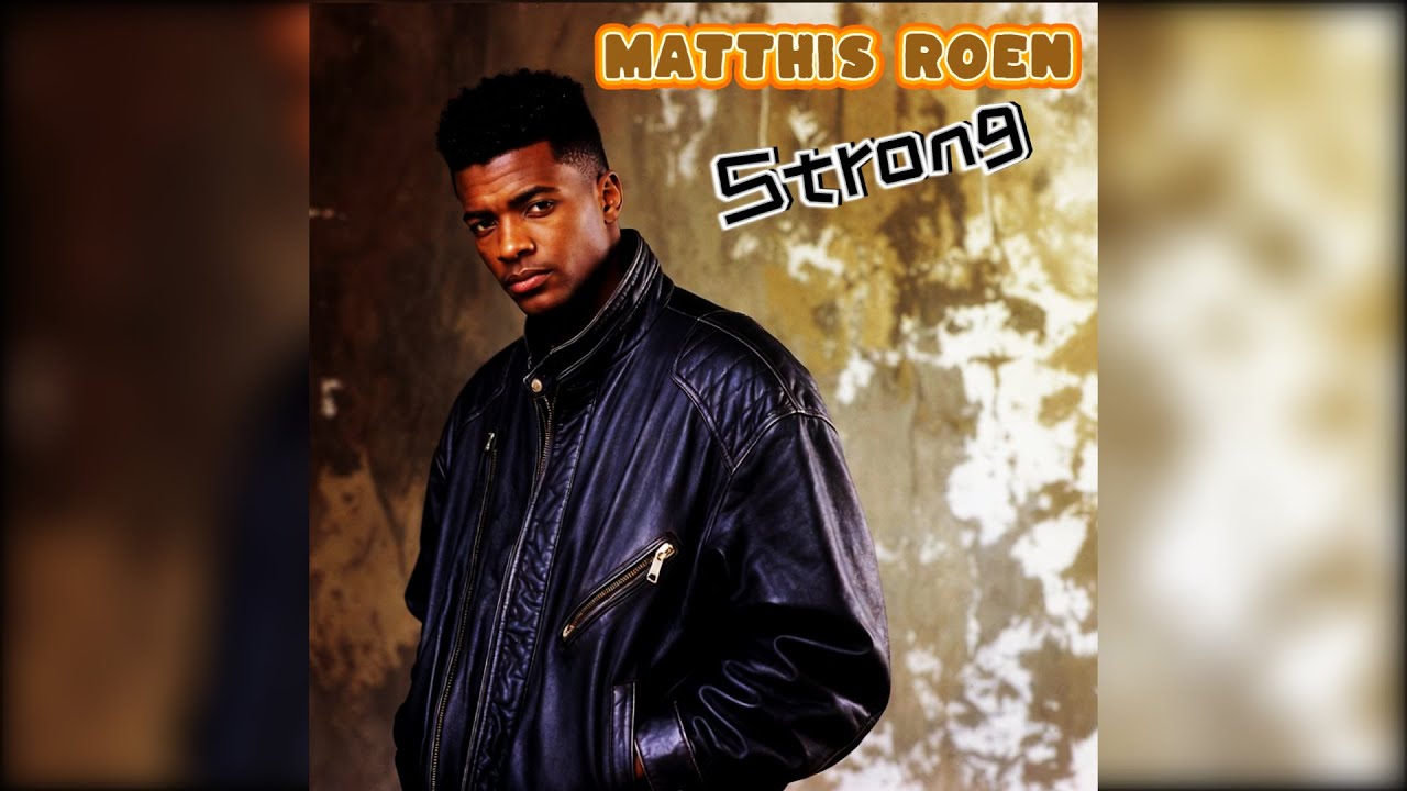 Matthis Roen - Strong