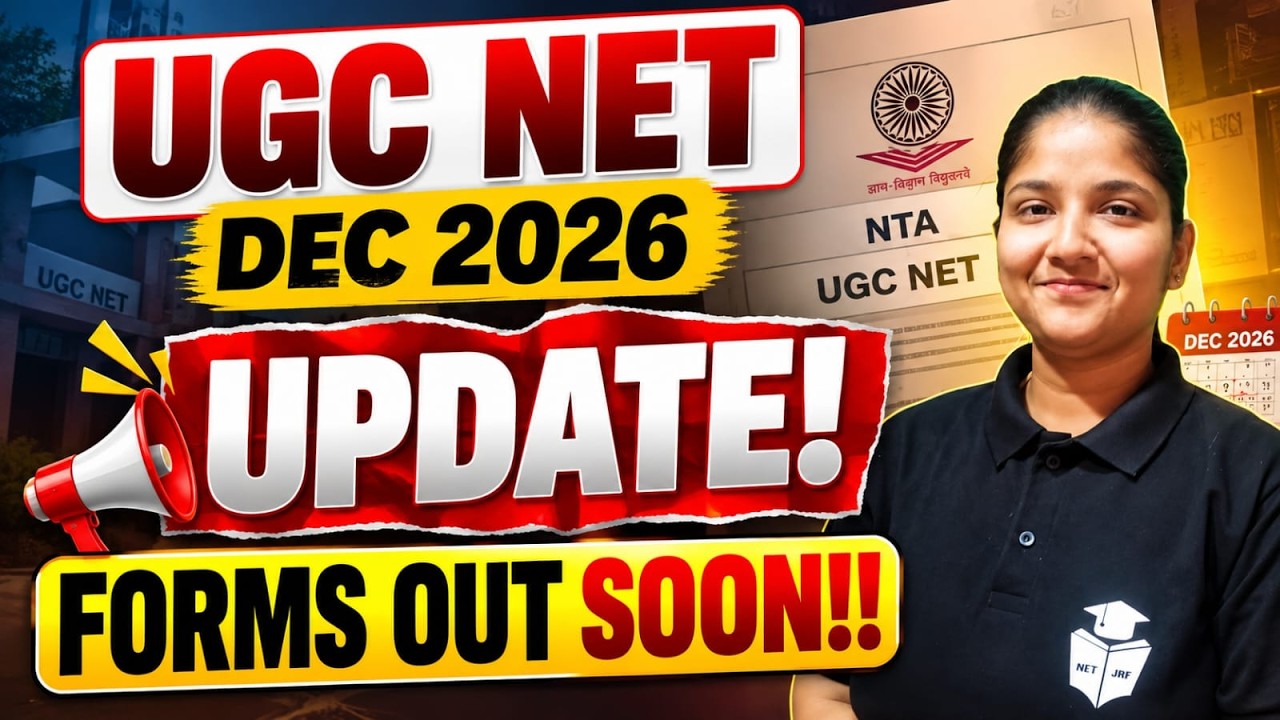 UGC NET December 2026 🔥 | Forms OUT SOON! | Notification & Form Update