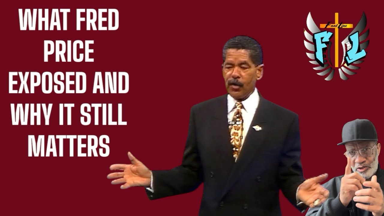 WHAT FRED PRICE EXPOSED AND WHY IT STILL MATTERS