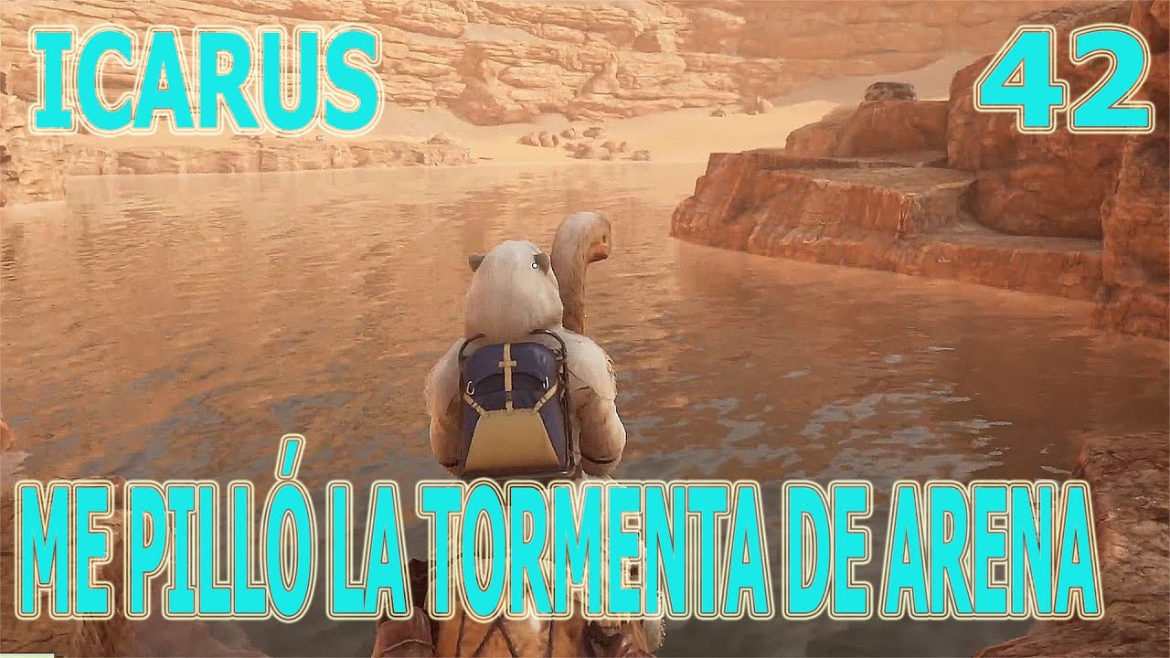 Me pilló la tormenta de arena. Icarus