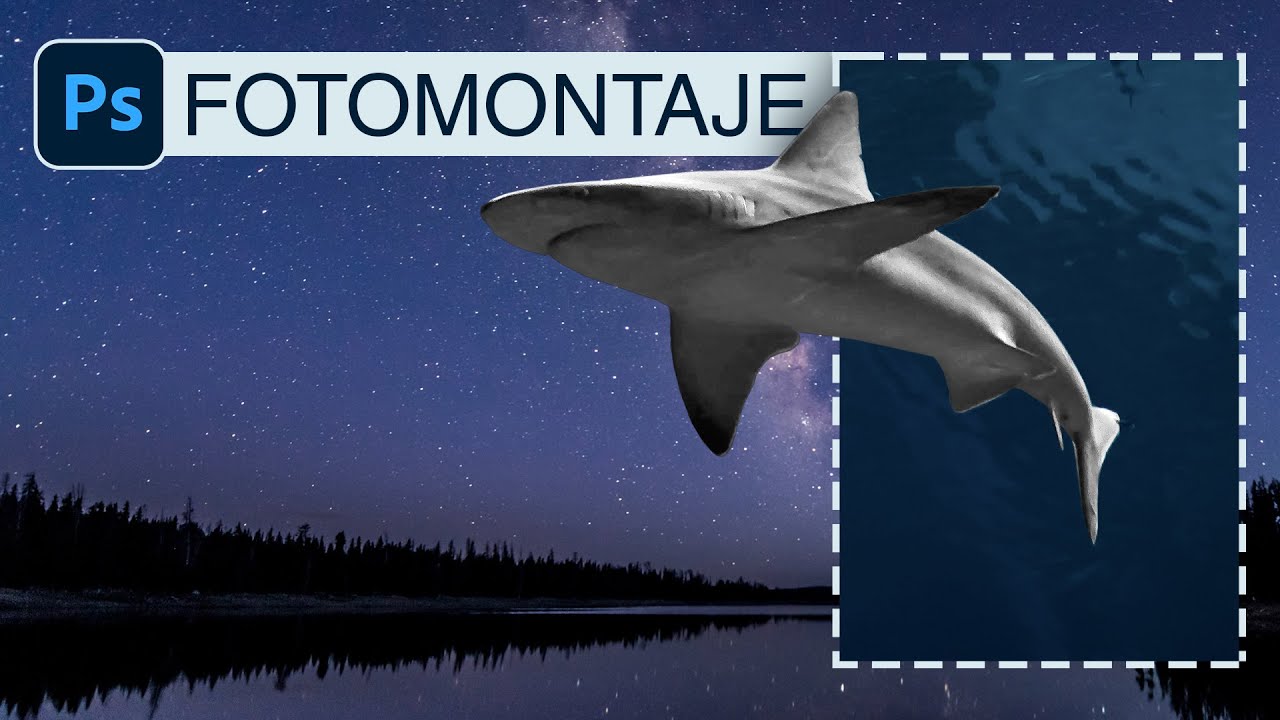 Fotomontaje Photoshop 🦈 Composición Simple de Imágenes
