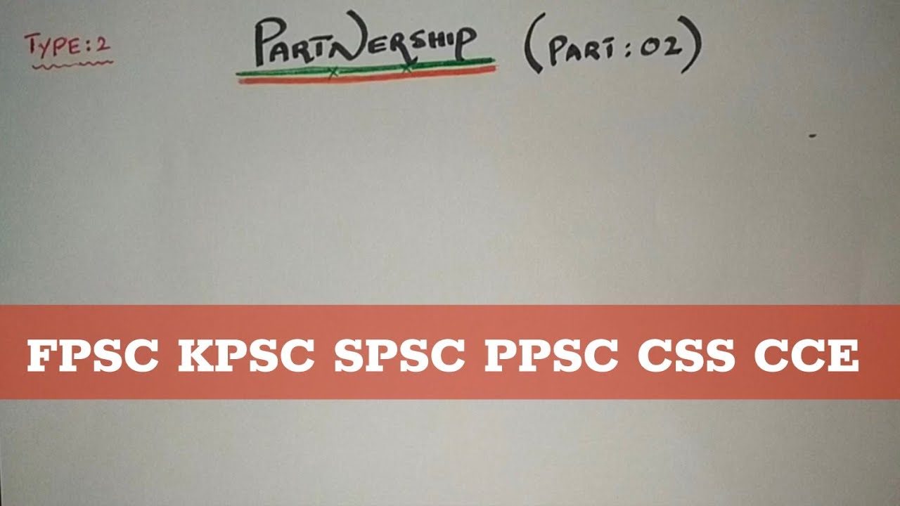 Chapter:6 PARTNERSHIP PART-2 SPSC PPSC FPSC KPSC IBA STS NTS PTS #maths #rrb 
