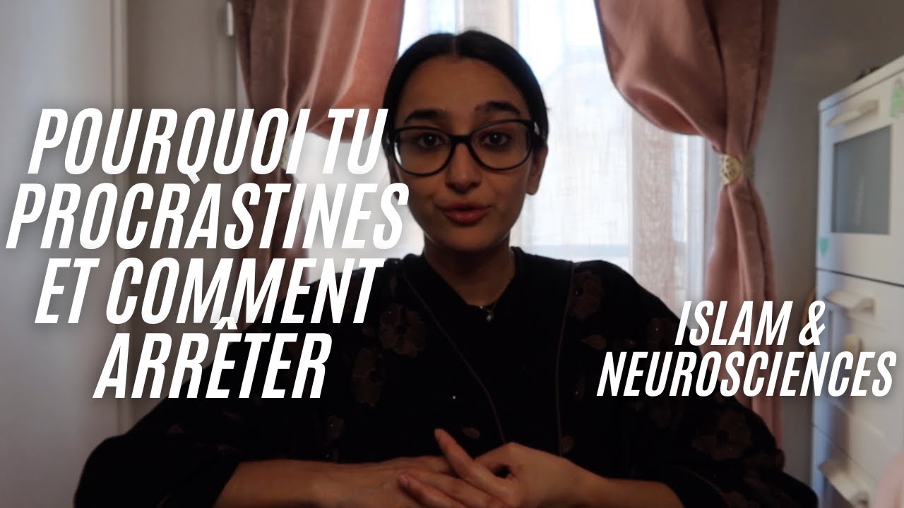 La Procrastination : Son Origine Et Comment Arrêter #islam #spiritualité #neuroscience
