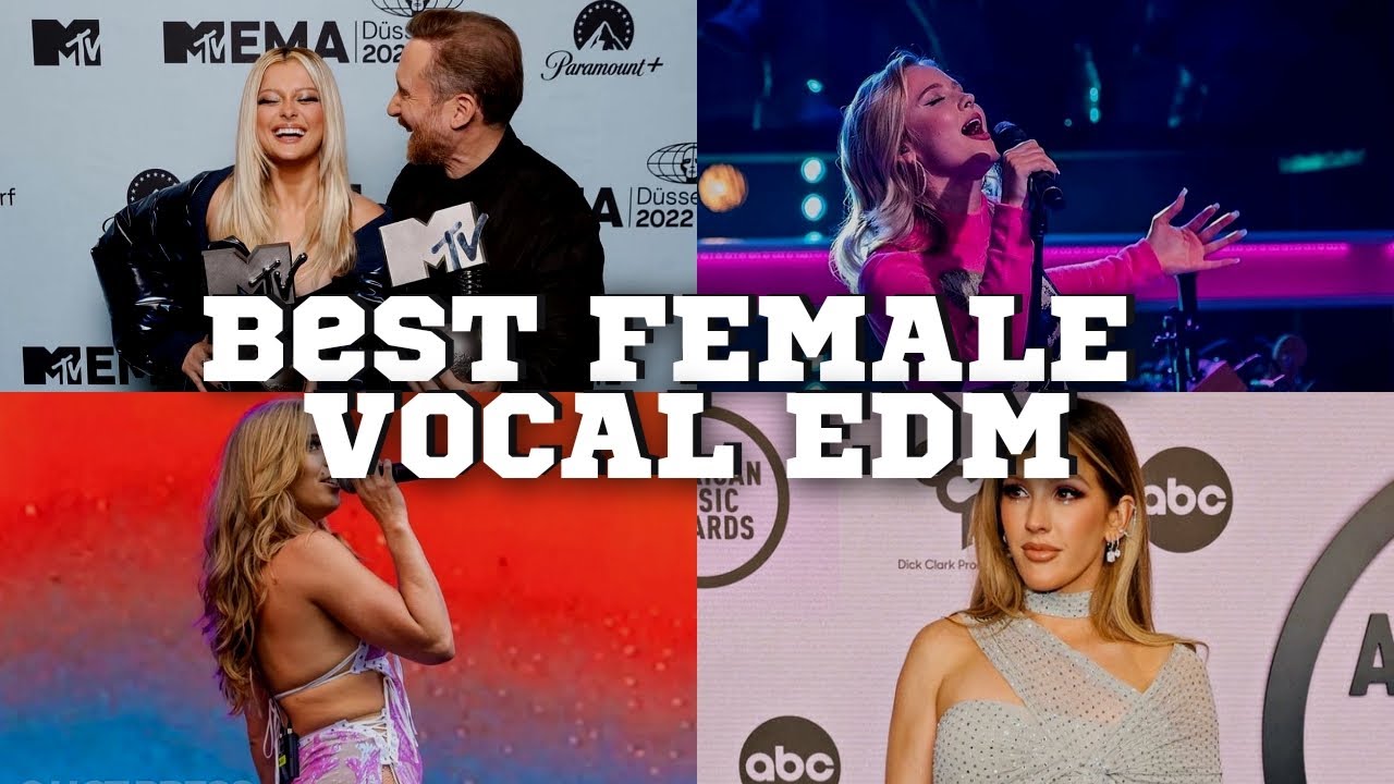 Best Female Vocal EDM Songs of All Times