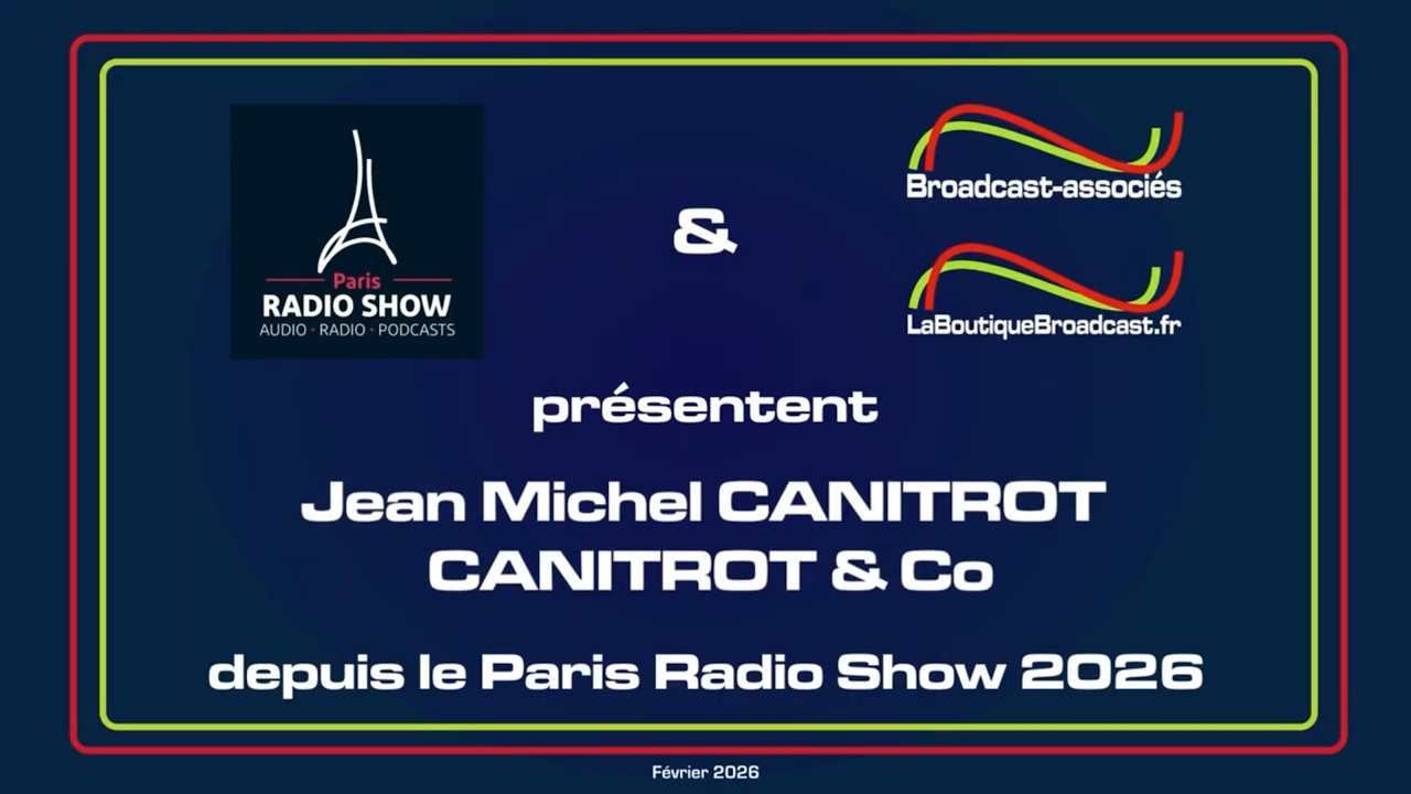 Paris Radio Show 2026 - Jean-Michel CANITROT - Canitrot & Co