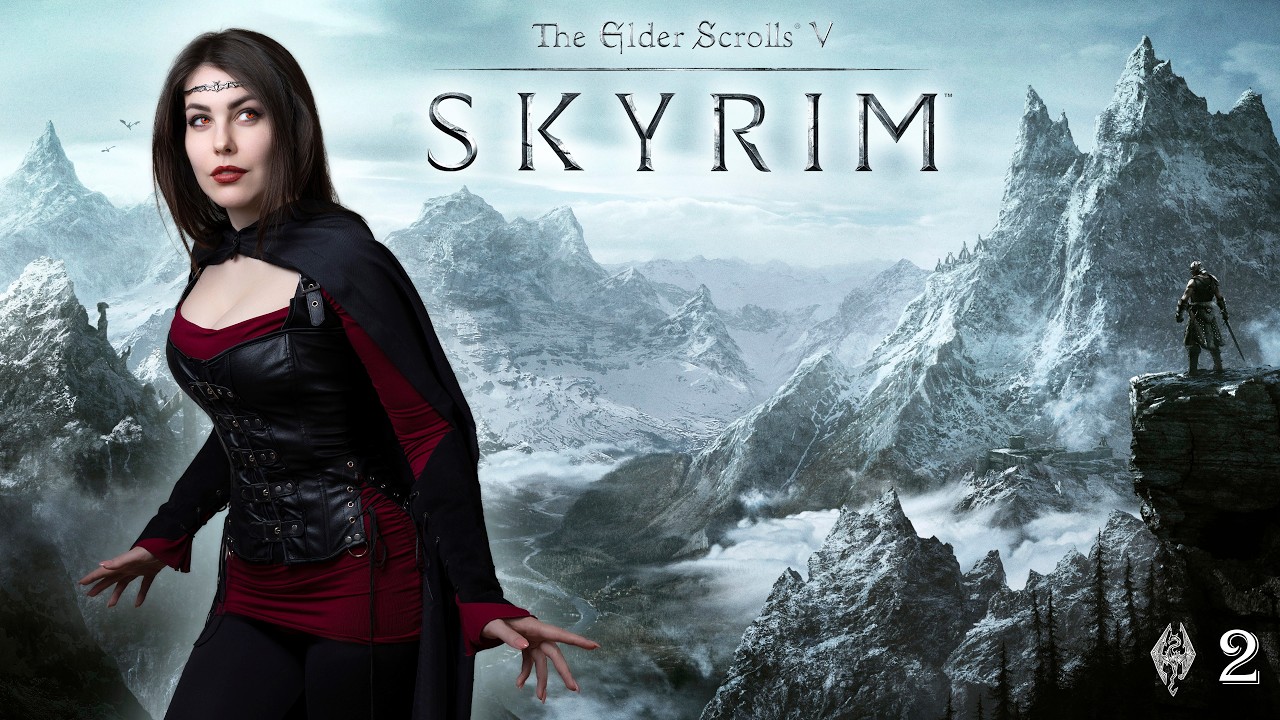 THE ELDER SCROLLS V : SKYRIM ➤ [ 2 ]