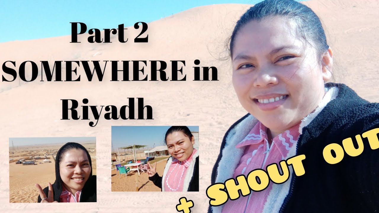 PART 2 SOMEWHERE IN RIYADH + SHOUT OUT | NAKAKATAWA NA MOMENT | ENJOYING | Jonalyn Manon-og Channel