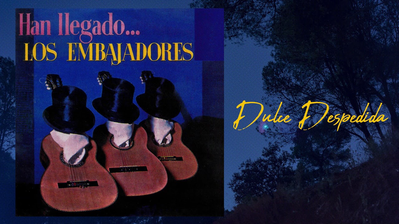 Dulce Despedida - Los Embajadores | Bolero