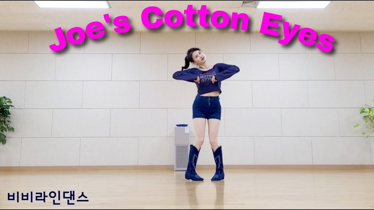 [최신1위] Joe's Cotton Eyes - Line Dance | High Beginner | 비비라인댄스