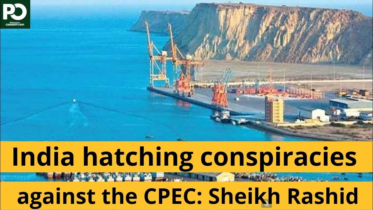 India hatching conspiracies against the CPEC: Sheikh Rashid | Pakistan Observer
