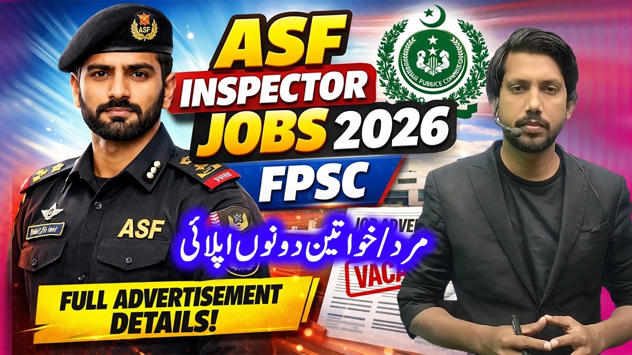 ASF Inspector Jobs 2026 FPSC | Complete Advertisement | Eligibility, Syllabus, Apply Online